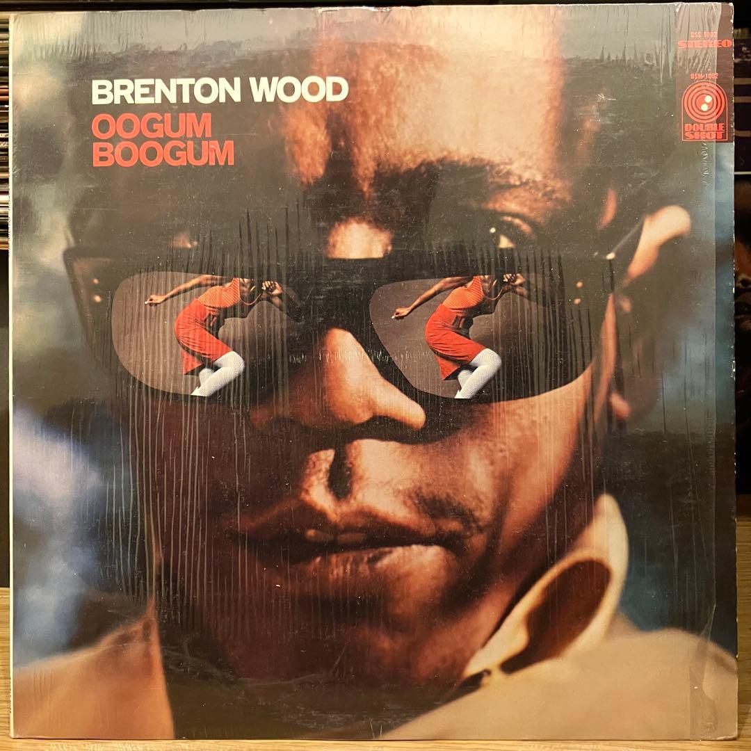 Brenton Wood / Oogum Boogum J Dilla ネタ