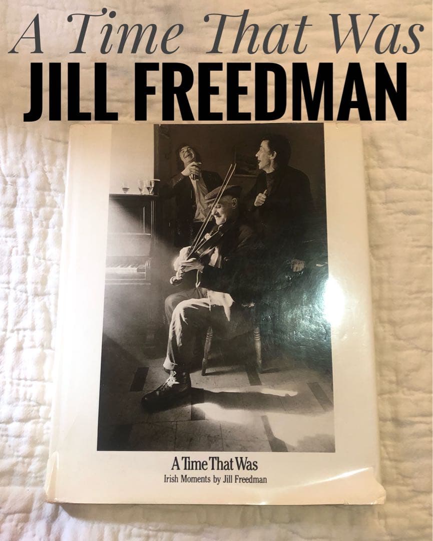 【送料込】写真集 A Time That Was / Jill Freedman